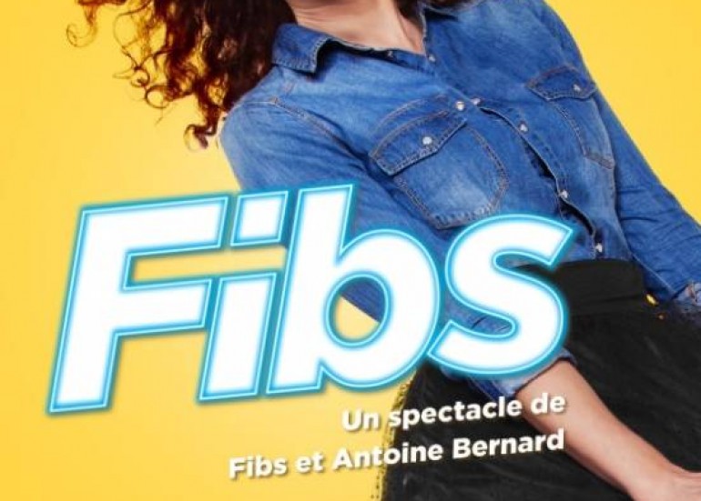 SPECTACLE : FIBS : ONE WOMAN SHOW SPECTACLE : FIBS : ONE WOMAN SHOW