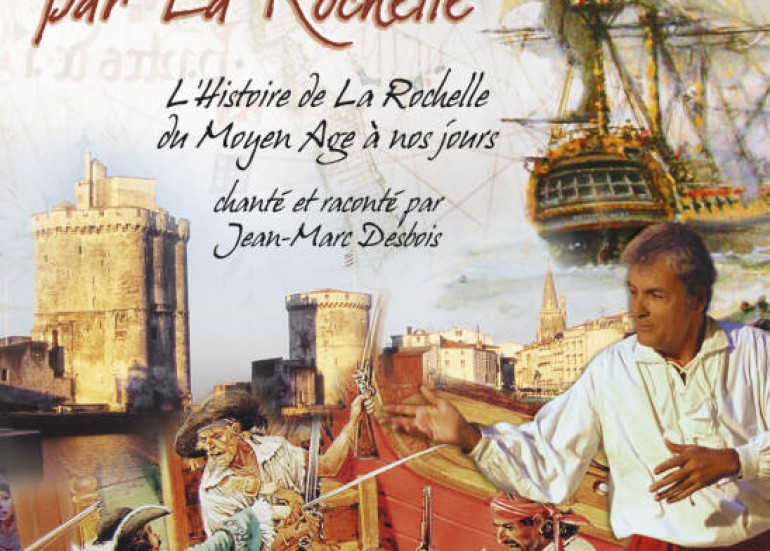 Musical show : En passant par La Rochelle Musical show : En passant par La Rochelle