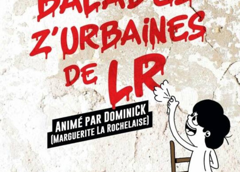 Visite guidée : Les balades z'urbaines de LR Visite guidée : Les balades z'urbaines de LR