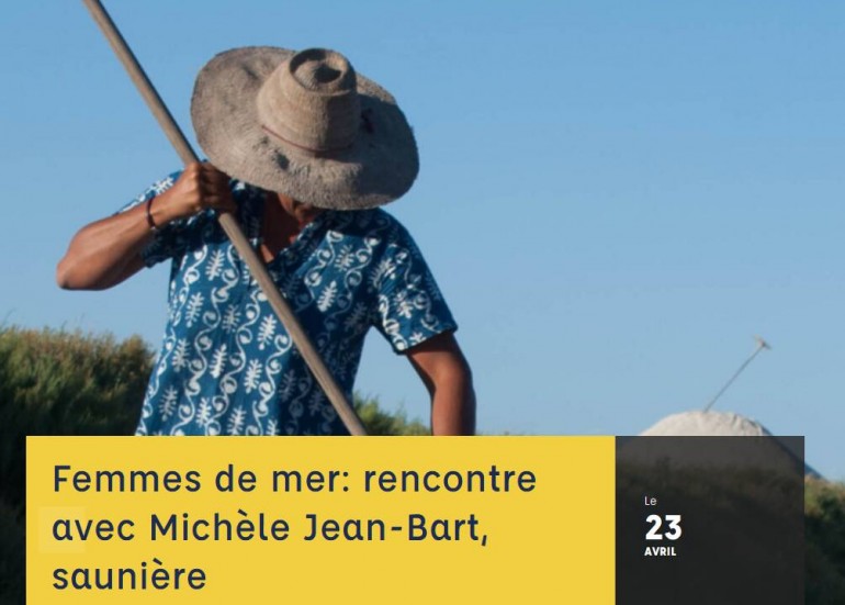 Conférence - Femmes de mer - Rencontre avec Michèle Jean-Bart, saunière_La Rochelle