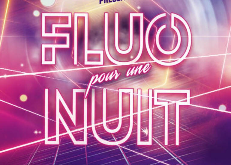 Animation - Fluo pour une nuit_La Rochelle