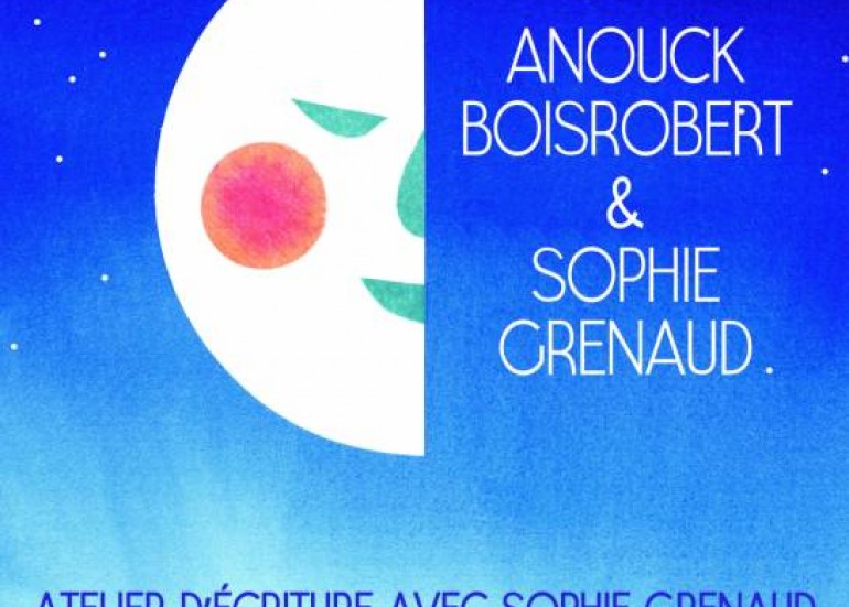 Dédicace Sophie Grenaud et Anouck Boisrobert / Atelier d'écriture