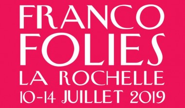 FRANCOFOLIES DE LA ROCHELLE FRANCOFOLIES DE LA ROCHELLE