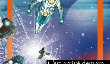 EXPOSITION : C'EST ARRIVÉ DEMAIN EXPOSITION : C'EST ARRIVÉ DEMAIN