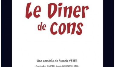 THÉÂTRE : LE DÎNER DE CONS THÉÂTRE : LE DÎNER DE CONS