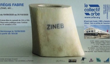 EXPOSITION : ZINEB, ETC. - REGIS FABRE EXPOSITION : ZINEB, ETC. - REGIS FABRE