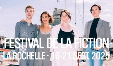 Festival de la Fiction Festival de la Fiction_La Rochelle