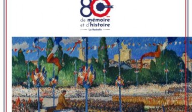 80 ans de la Libération de La Rochelle - 1945/2025 80 ans de mémoire et d'histoire La Rochelle_La Rochelle